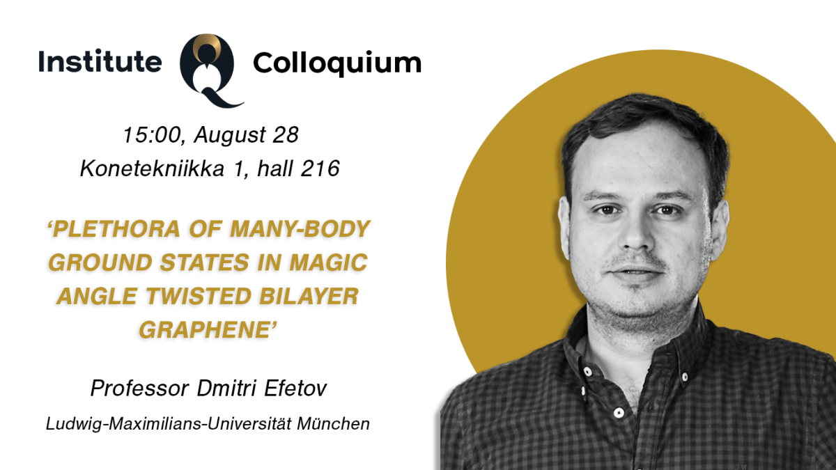 Professor Dmitri Efetov will give his talk at Aalto University on August 28, 2023.